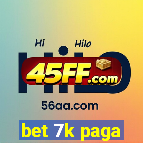 bet 7k paga